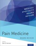 Pain Medicine Board Review (Medical Specialty Board Review)