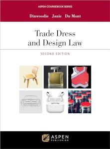 Trade Dress and Design Law (Aspen Coursebook Series)