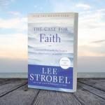 The Case for Faith: A Journalist Investigates the Toughest Objections to Christianity (Case for ... Series)