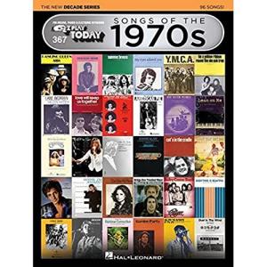 367 Hit Songs of the 1970s for Easy Keyboard | E-Z Play Today Sheet Music Songbook | Classic Rock, Disco, Pop & Folk Arranged for Piano, Organ or ... (E-Z Play Today - the New Decade, 367)