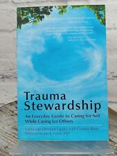 Trauma Stewardship: Caring for Yourself and Others