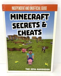 Minecraft Secrets & Cheats Unofficial Guide 2016