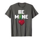 Minecraft Be Mine Heart Creeper T-Shirt