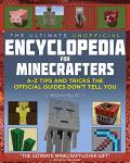 Minecraft Unofficial Encyclopedia: Tips & Tricks A-Z