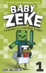 Baby Zeke: Unofficial Minecraft Chicken Jockey Diary