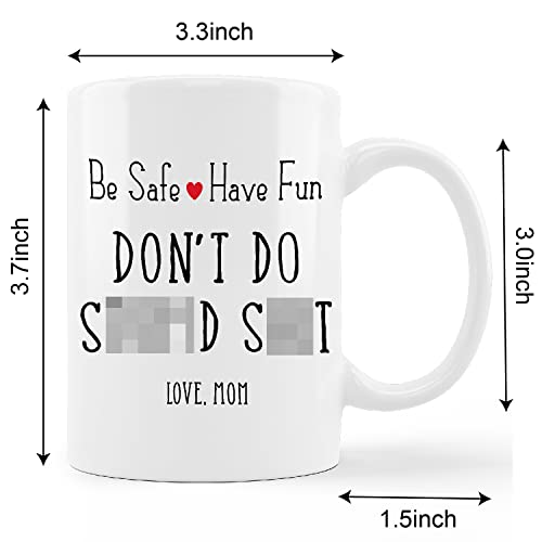 Funny Graduation Mug - "Be Safe, Have Fun