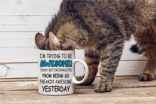 Exhausted From Being Awesome - 11oz Coffee Mug