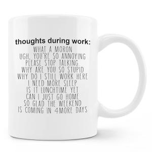 FHUGX Funny Mugs for Coworkers - Funny Work Mugs for the Office, Funny Sarcastic Gifts for Women Men Coworkers Friends, Thoughts During Work Ceramic Coffee Mug 11oz White