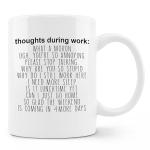 FHUGX Funny Mugs for Coworkers - Funny Work Mugs for the Office, Funny Sarcastic Gifts for Women Men Coworkers Friends, Thoughts During Work Ceramic Coffee Mug 11oz White