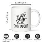 1pc, Dad Shit Funny Coffee Mug - Funny Skeleton Mug - 11oz Ceramic Tea Cup - Humor Mug For Dad Father's Day (11oz, White)
