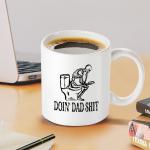 1pc, Dad Shit Funny Coffee Mug - Funny Skeleton Mug - 11oz Ceramic Tea Cup - Humor Mug For Dad Father's Day (11oz, White)