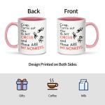 These Are My Monkeys Funny Mom Mug - Unique 11oz White Ceramic Coffee Tea Cup - Thoughtful Mothers Day Gift Idea for Mom(Pink)