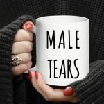 1pc, Funny Mug,Male Tears Meme 11 Oz Ceramic Coffee Mugs,Funny, Sarcasm, Motivational, Inspirational birthday gifts for men.