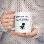 Some Days, The Best Thing About My Job Is That The Chair Spins Mugs Funny Birthday Christmas Gifts Novelty Coffee Cups 11 oz