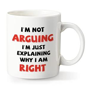 COMOOO Funny Coffee Mug, I'm Not Arguing I'm Just Explaining Why I Am Right,Gag Christmas Gift Coffee Mug for Mother, Father, Children, Friends, Co-workers,Novelty Coffee Mug for Men and Women