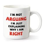 COMOOO Funny Coffee Mug, I'm Not Arguing I'm Just Explaining Why I Am Right,Gag Christmas Gift Coffee Mug for Mother, Father, Children, Friends, Co-workers,Novelty Coffee Mug for Men and Women
