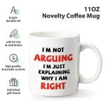 COMOOO Funny Coffee Mug, I'm Not Arguing I'm Just Explaining Why I Am Right,Gag Christmas Gift Coffee Mug for Mother, Father, Children, Friends, Co-workers,Novelty Coffee Mug for Men and Women