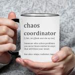 Chaos Coordinator Mug - Office Gift for Boss, Coworkers, Women, Friends - Funny Coffee Mug for Christmas, White Elephant - 11 Ounce Black Handle
