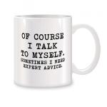 Of Course I Talk To Myself, Sometimes I Need Expert Advice Mugs For Birthday Gifts Novelty Coffee Ceramic Tea Cups White 11 oz