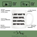 5Aup Christmas Gifts Funny Coffee Mug for Animal Pet Lovers, I Just Want to Drink Coffee, Save Animals, and Take Naps Cups 11Oz, Birthday Gifts for Veterinarian, Animal Rescue, Vet Tech