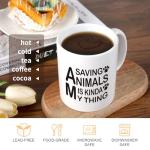 Saving Animals Is Kinda My Thing Coffee Mugs, 11Oz Mug Gift for Men Women, Birthday Gift for Animal Lovers, Friends, Sister, Coworker
