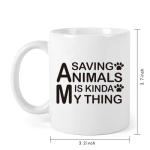 Saving Animals Is Kinda My Thing Coffee Mugs, 11Oz Mug Gift for Men Women, Birthday Gift for Animal Lovers, Friends, Sister, Coworker