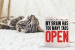 Funnwear My Brain Has Too Many Tabs Open Funny Saying 11oz Perfect Office Coffee Mug Tea Cup Desk Decor for Sarcastic Men Women Boss Co-workers Employees Friends Husband Wife Birtday