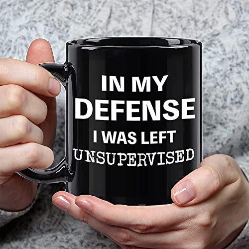 I Was Left Unsupervised Funny Coffee Mug