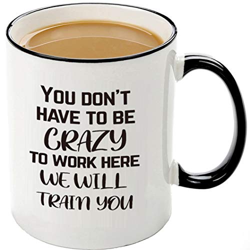 Crazy Work Training Mug - Perfect Boss Gift!