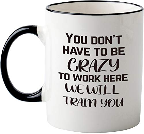 Crazy Work Training Mug - Perfect Boss Gift!