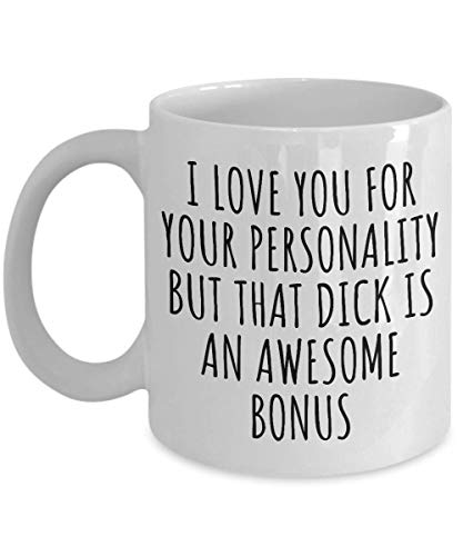 I Love Your Personality But That Mug