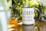 Sorry No Hablo Fuctardo Funny Coffee Mug