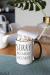 Sorry No Hablo Fuctardo Funny Coffee Mug