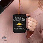 15 Oz 'Here We Go Again' Funny Coffee Mug