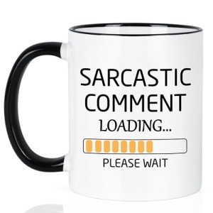 Loading Sarcasm Coffee Mug for Work Friends