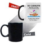 Funny Heat Reveal Mug - Hey Cuntmuffin!