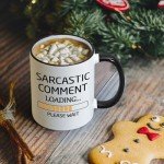 Loading Sarcasm Coffee Mug for Work Friends