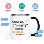 Loading Sarcasm Coffee Mug for Work Friends