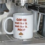 Wait For It! Funny Poop Joke Mug