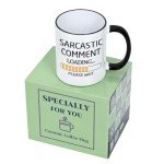 Loading Sarcasm Coffee Mug for Work Friends