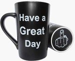 “Funny Christmas Mug – Have a Great Day!”