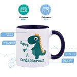 Don't Be A Cuntasaurus Funny Coffee Mug
