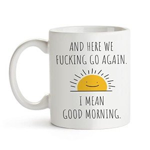 Fatbaby Good Morning Sarcastic Coffee Mug