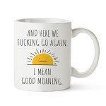 Fatbaby Good Morning Sarcastic Coffee Mug