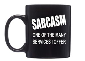 Rogue River Tactical Sarcastic Coffee Mug