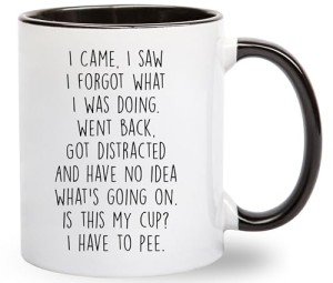 I Forgot What I Was Doing Coffee Mug