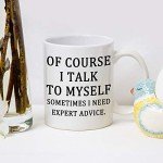 Expert Advice Mug: I Talk to Myself