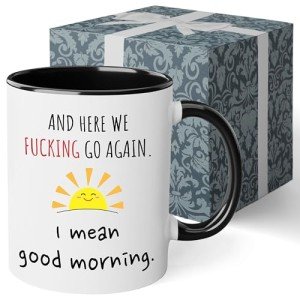 Here We Go Again Funny Coffee Mug 11oz
