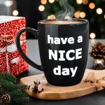 Funny 'Have a Nice Day' Coffee Mug