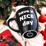 Funny 'Have a Nice Day' Coffee Mug